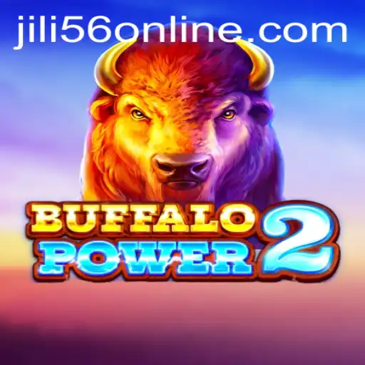 Buffalo Power 2: A Mesmerizing Gaming Adventure on JiLi56.COM