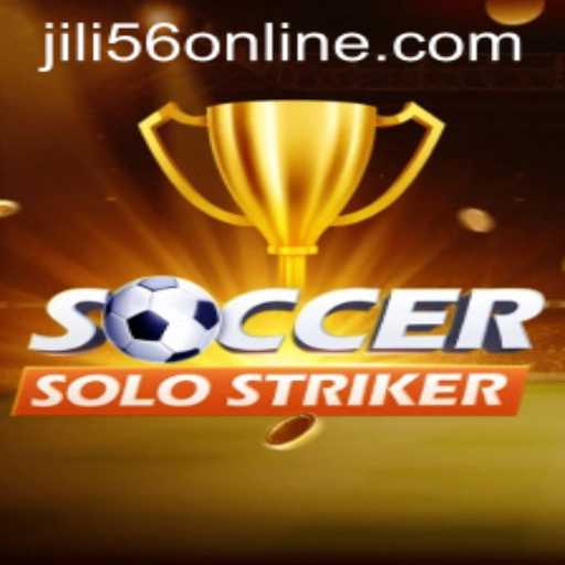 Explore the Dynamic World of SoccerSoloStriker and JiLi56.COM