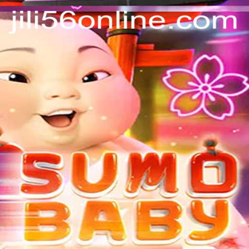 SumoBaby: A Unique Gaming Experience with JiLi56.COM
